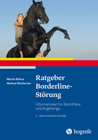 Ratgeber Borderline-Störung - Martin Bohus; Markus Reicherzer