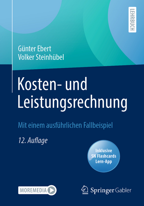 Kosten- und Leistungsrechnung - Günter Ebert, Volker Steinhübel