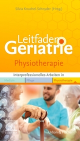 Leitfaden Geriatrie: Physiotherapie - 