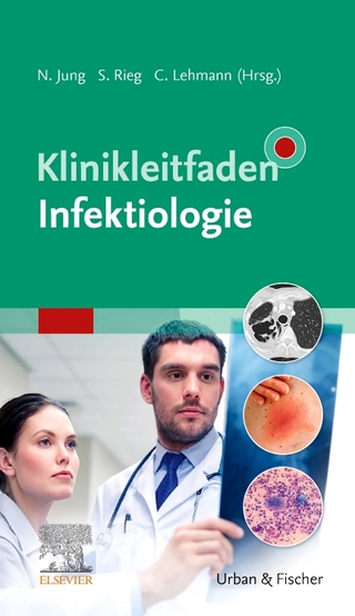 Klinikleitfaden Infektiologie - Norma Jung; Siegbert Rieg; Clara Lehmann