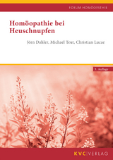 Homöopathie bei Heuschnupfen - Jörn Dahler, Michael Teut, Christian Lucae
