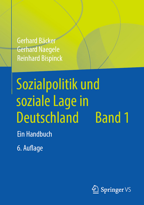 Sozialpolitik und soziale Lage in Deutschland - Gerhard Bäcker, Gerhard Naegele, Reinhard Bispinck