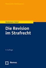Die Revision im Strafrecht - Matthias Weidemann, Fabian Scherf