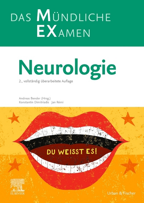 MEX – Das Mündliche Examen: Neurologie - Konstantin Dimitriadis, Jan Rémi