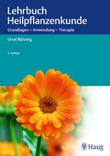 Lehrbuch Heilpflanzenkunde - Ursel Bühring
