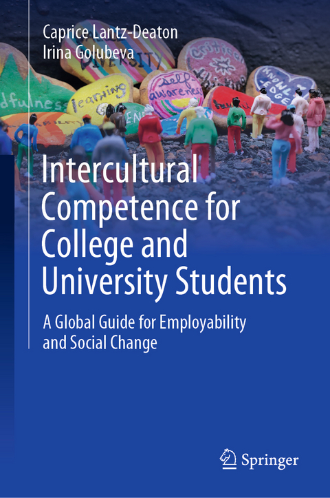 Intercultural Competence for College and University Students - Caprice Lantz-Deaton, Irina Golubeva