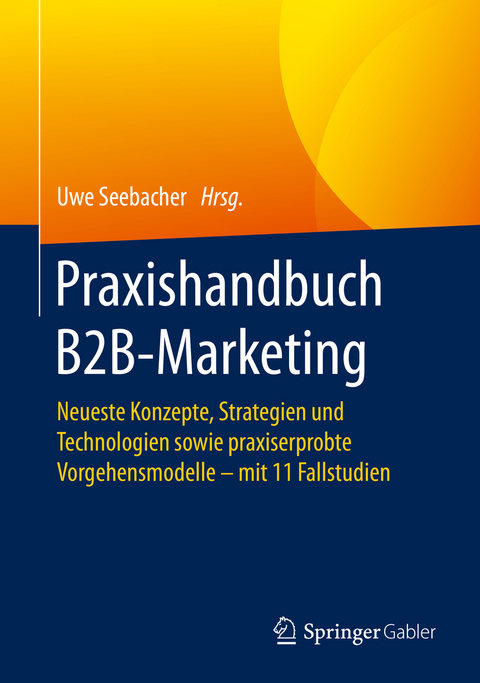 Praxishandbuch B2B-Marketing - 