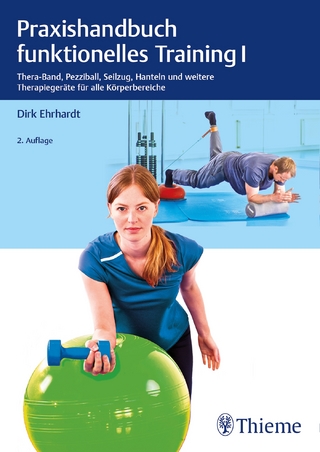 Praxishandbuch funktionelles Training 1 - Dirk Ehrhardt