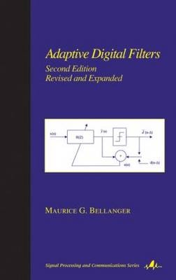 Adaptive Digital Filters -  Maurice Bellanger