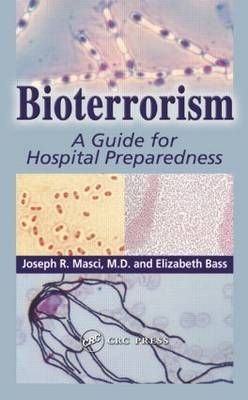 Bioterrorism -  Elizabeth Bass, Joseph R. (Mount Sinai School of Medicine M.D.  New York  USA) Masci