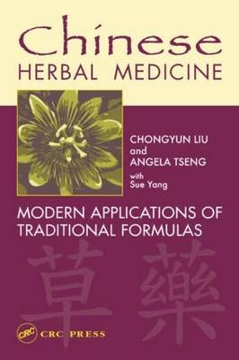 Chinese Herbal Medicine -  Chongyun Liu,  Angela Tseng,  Sue Yang