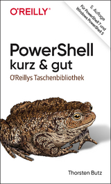 PowerShell – kurz & gut - Butz, Thorsten
