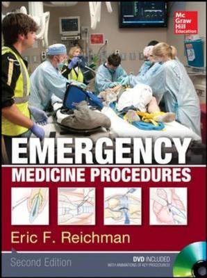 Emergency Medicine Procedures, Second Edition -  Eric F. Reichman