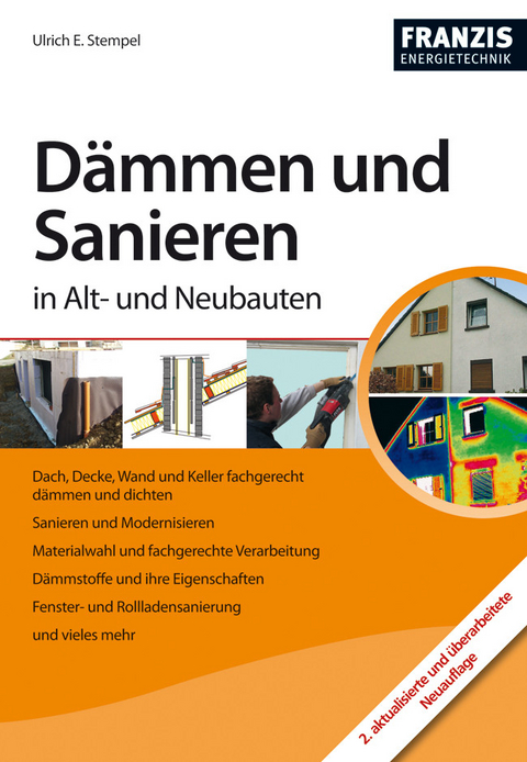 Dämmen und Sanieren in Alt- und Neubauten - Ulrich E. Stempel
