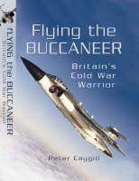 Flying the Buccaneer -  Peter Caygill