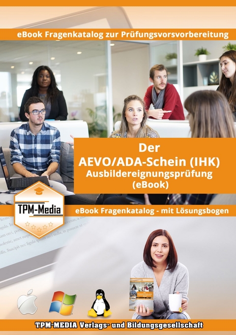 AEVO/ADA-Schein Fragenkatalog IHK mit Lösungsbogen (eBook-Version) - Thomas Mueller