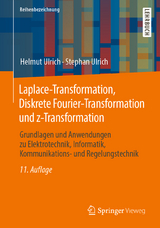 Laplace-Transformation, Diskrete Fourier-Transformation und z-Transformation - Ulrich, Helmut; Ulrich, Stephan