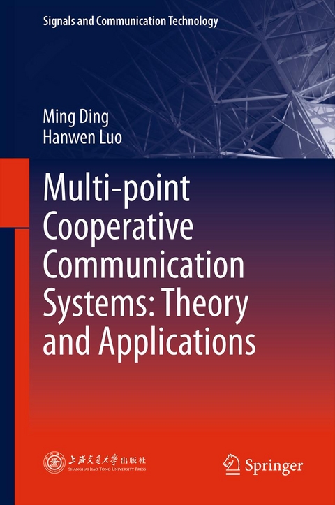 Multi-point Cooperative Communication Systems: Theory and Applications - Ming Ding, Hanwen Luo