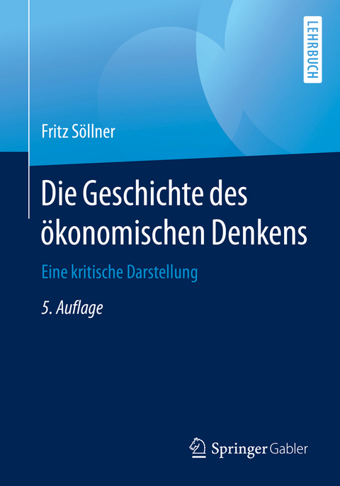 Die Geschichte des ökonomischen Denkens - Fritz Söllner
