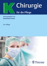 Chirurgie für die Pflege - Burkhard Paetz