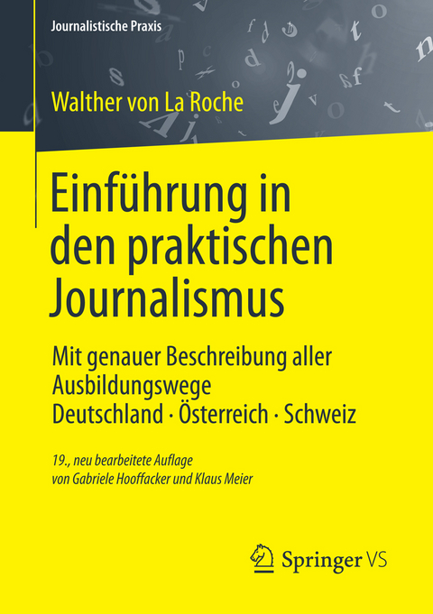 Einführung in den praktischen Journalismus - Walther La Roche, Gabriele Hooffacker, Klaus Meier