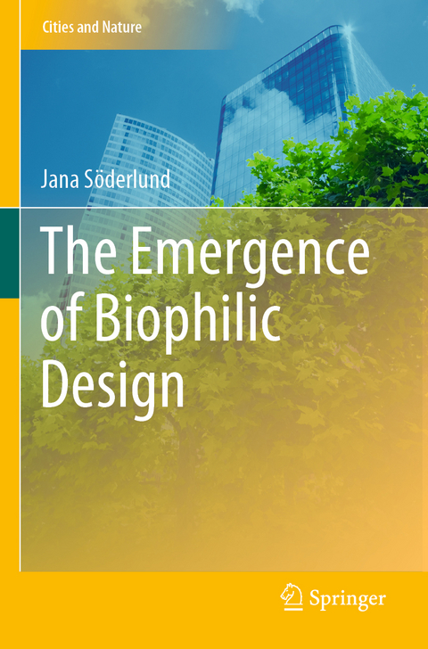 The Emergence of Biophilic Design - Jana Söderlund