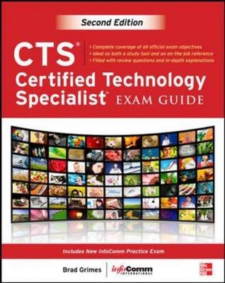 CTS Certified Technology Specialist Exam Guide, Second Edition -  Brad Grimes