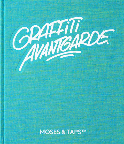 Graffiti Avantgarde - &amp MOSES;  TAPS