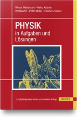 PHYSIK in Aufgaben und Lösungen - Hilmar Heinemann, Heinz Krämer, Rolf Martin, Peter Müller, Hellmut Zimmer