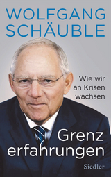 Grenzerfahrungen - Wolfgang Schäuble