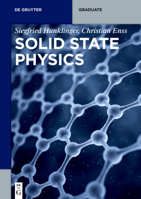 Solid State Physics - Siegfried Hunklinger, Christian Enss