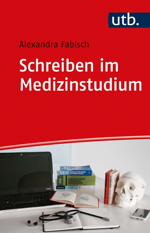 Schreiben im Medizinstudium - Alexandra Fabisch