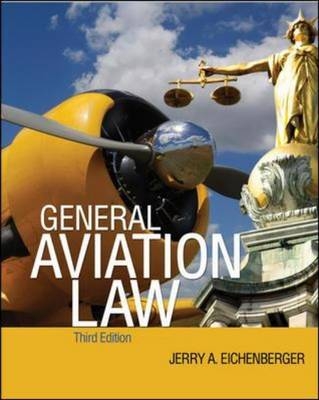 General Aviation Law 3/E -  Jerry A. Eichenberger