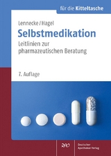 Selbstmedikation für die Kitteltasche - Lennecke, Kirsten; Hagel, Kirsten