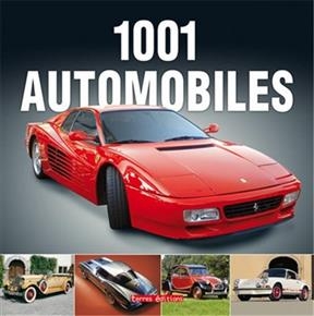 1.001 automobiles : les modèles les plus célèbres de 1885 à 1975 - Reinhard Lintelmann