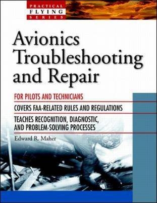 Avionics Troubleshooting and Repair -  Edward R. Maher