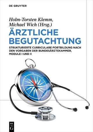 Ärztliche Begutachtung - Holm-Torsten Klemm; Michael Karl-Heinz Wich