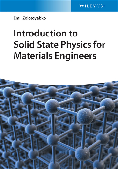 Introduction to Solid State Physics for Materials Engineers - Emil Zolotoyabko