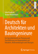 Deutsch für Architekten und Bauingenieure - Felix Friedrich, Sharon Heidenreich