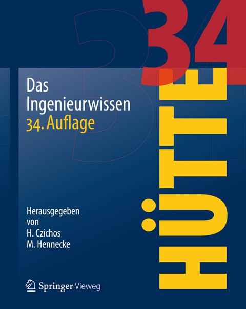 HÜTTE - Das Ingenieurwissen -  Horst Czichos,  Akademischer Verein Hütte e.V.,  Manfred Hennecke