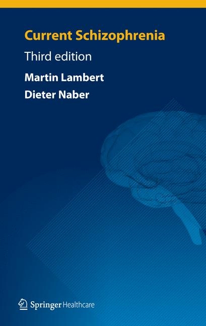 Current Schizophrenia -  Dieter Naber