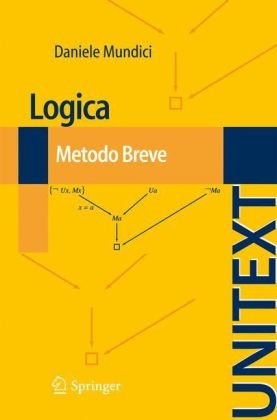 Logica: Metodo Breve -  Daniele Mundici