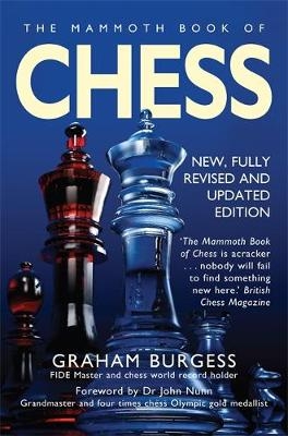 Mammoth Book of Chess -  Graham Burgess