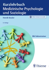 Kurzlehrbuch Medizinische Psychologie und Soziologie - Henrik Kessler