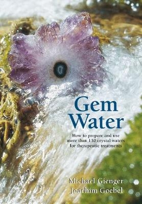 Gem Water -  Michael Gienger,  Joachim Goebel