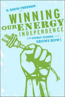 Winning Our Energy Independence -  David Freeman