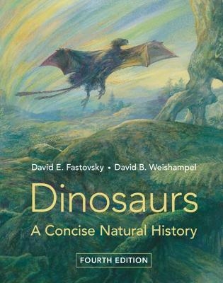 Dinosaurs - David E. Fastovsky, David B. Weishampel