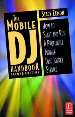 Mobile DJ Handbook -  Stacy Zemon