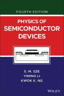 Physics of Semiconductor Devices - SM Sze