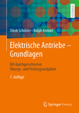 Elektrische Antriebe – Grundlagen - Schröder, Dierk; Kennel, Ralph